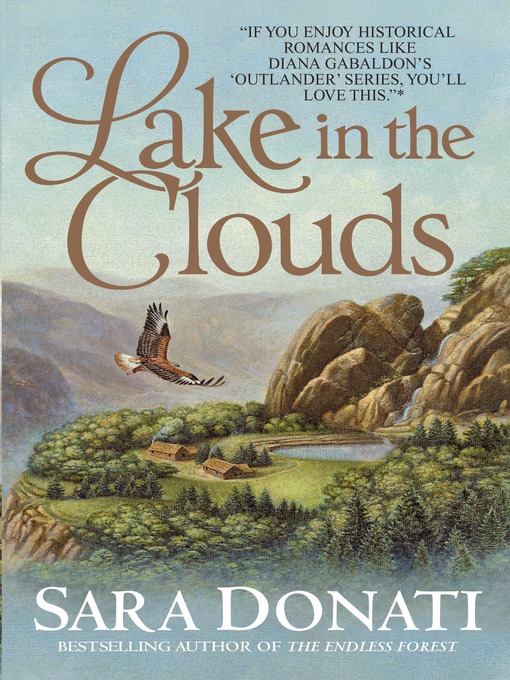 Title details for Lake in the Clouds by Sara Donati - Wait list